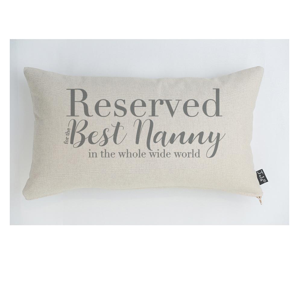 Reserved For The Best Nanny Cushion