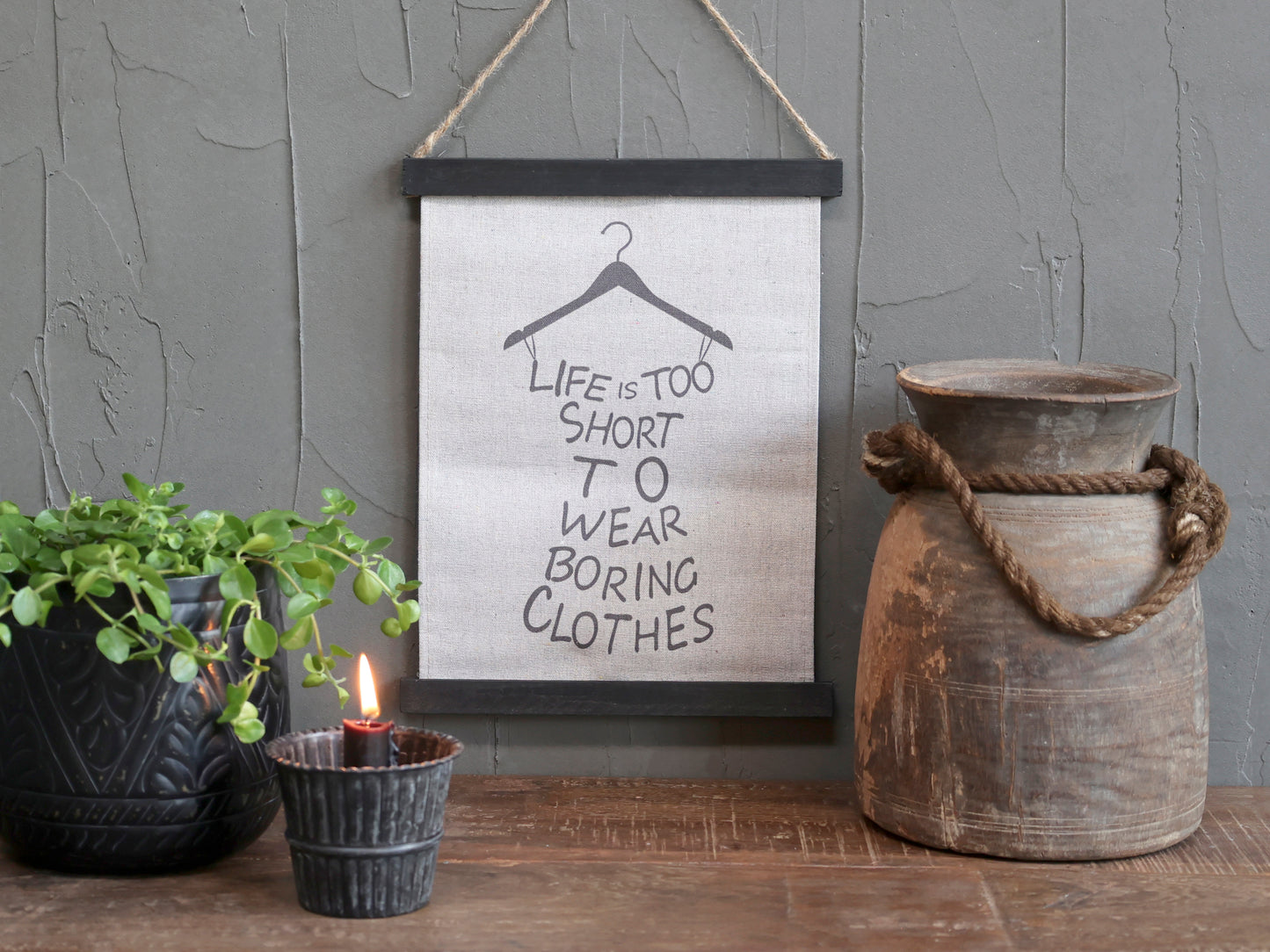 Life is Too Short - Hanging Clothes Sign