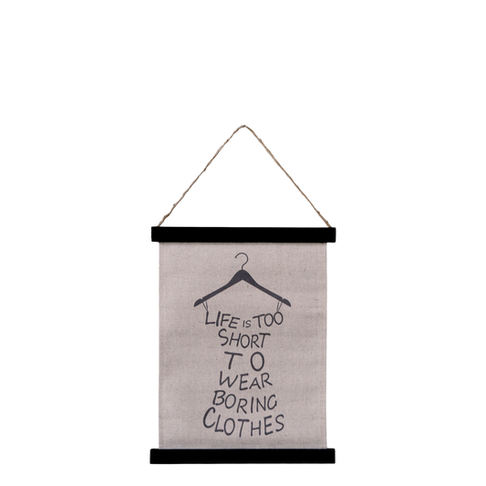 Life is Too Short - Hanging Clothes Sign