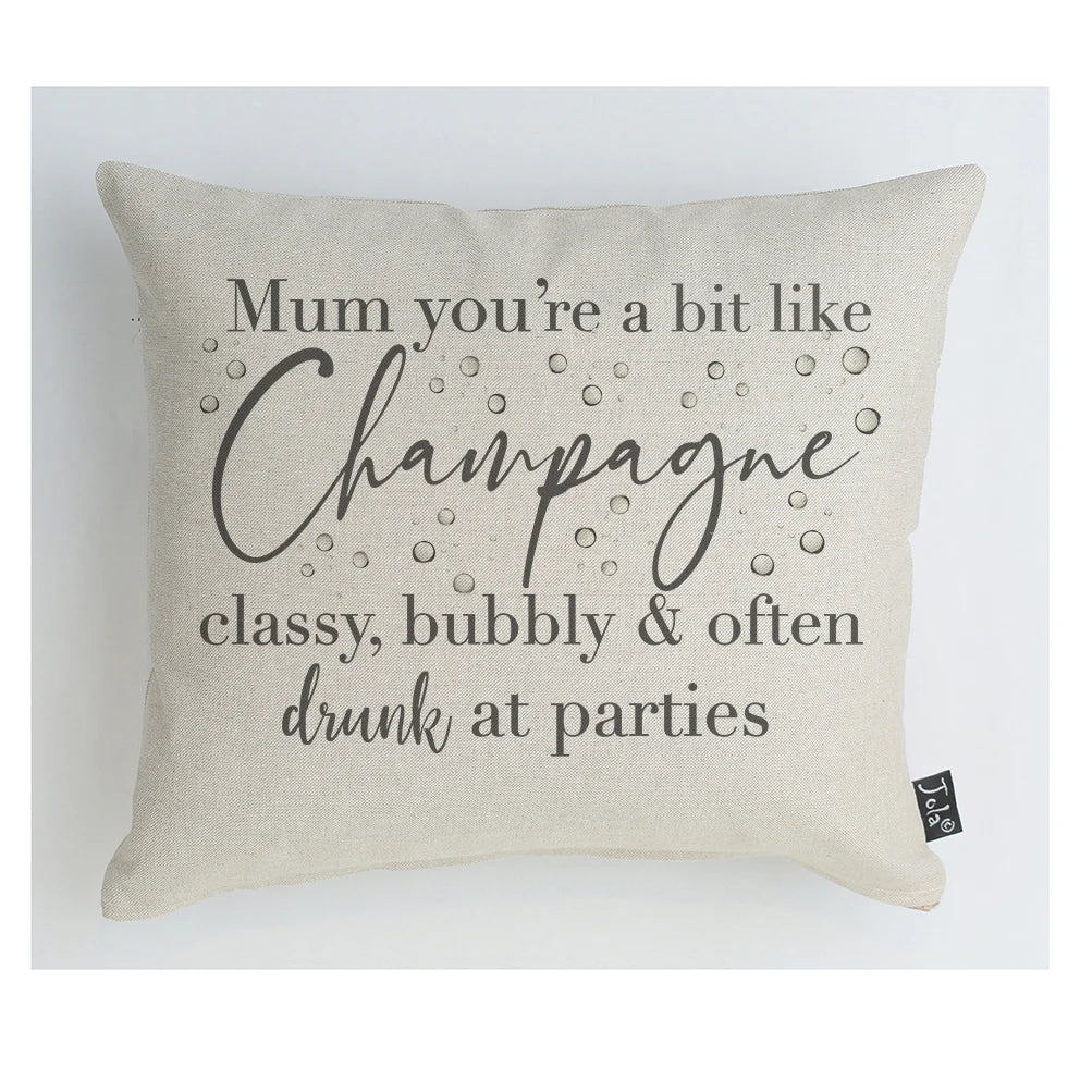 Mum Bubbly Like Champagne Cushion