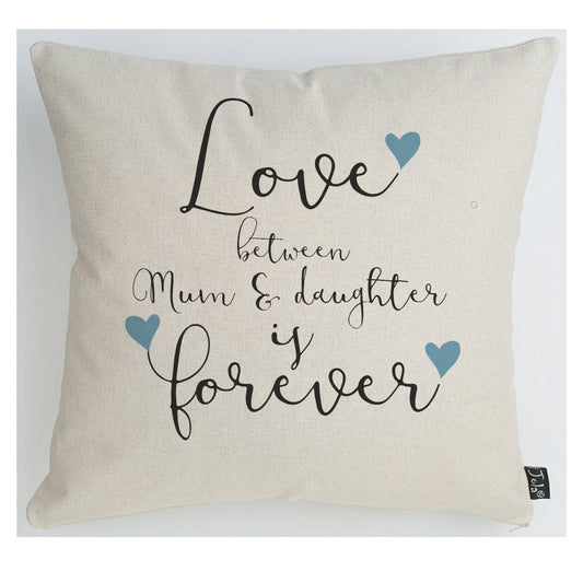 Love Between Mum & Daughter Cushion