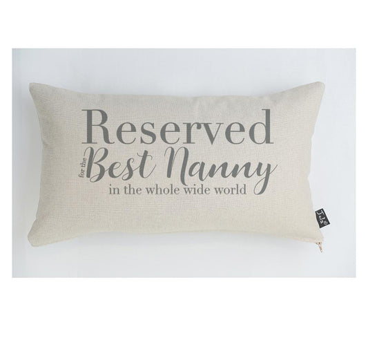 Reserved For The Best Nanny Cushion